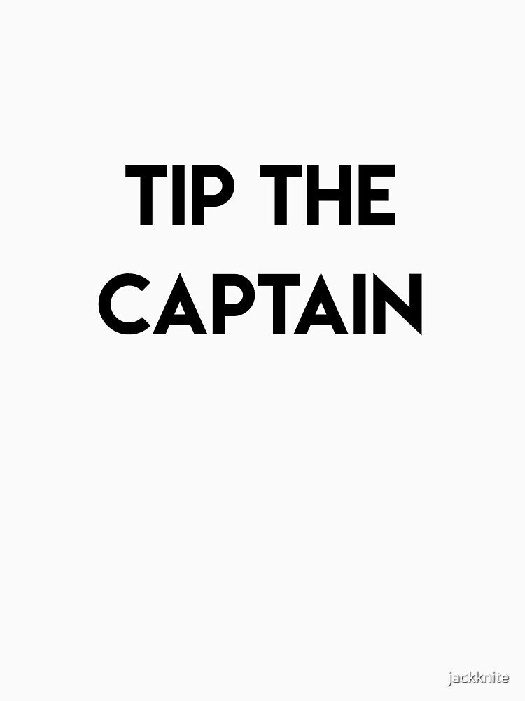 Tip the Captain by jackknite