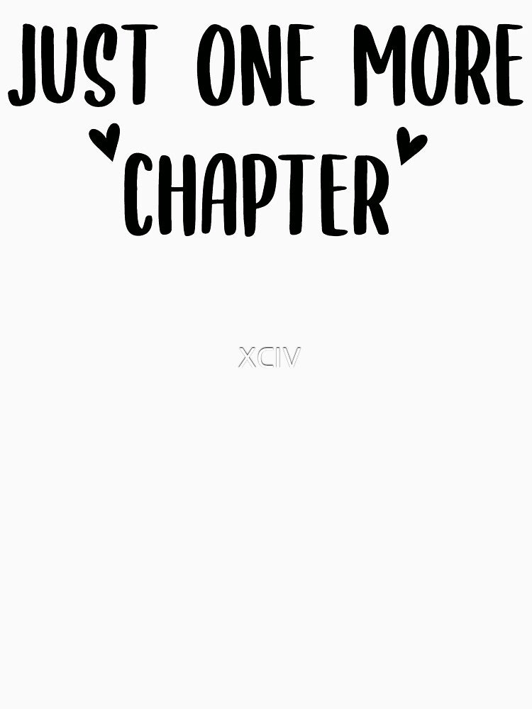 Book lover quote: Just one more chapter (reading) by XCIV