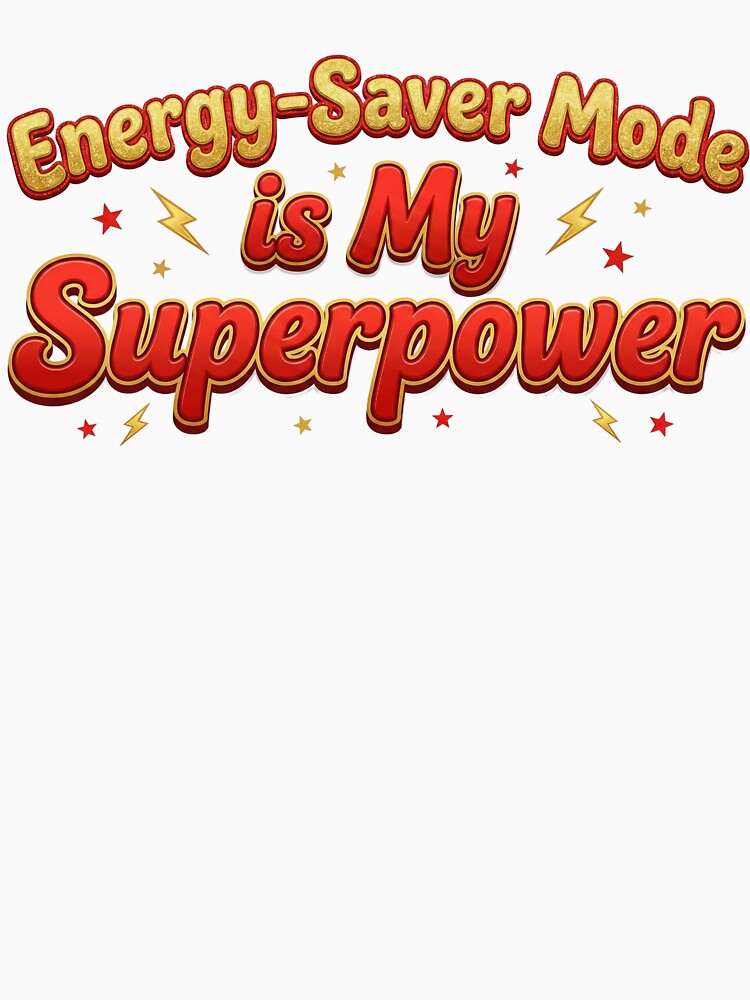 Energy-Saver Mode is My Superpower (from JOMO! Rapunzel's Introvert Anthem by Rebel Fable) Introvert Humor by Rebel Fable
