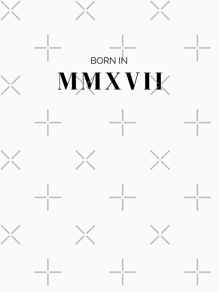Born in 2017 (black font) by my-wanderlustjo