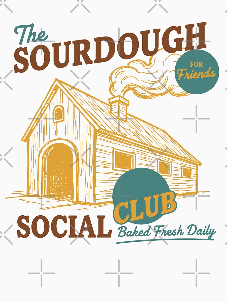 sourdough Bread Baking Social Club Baked Fresh by LuminOrb