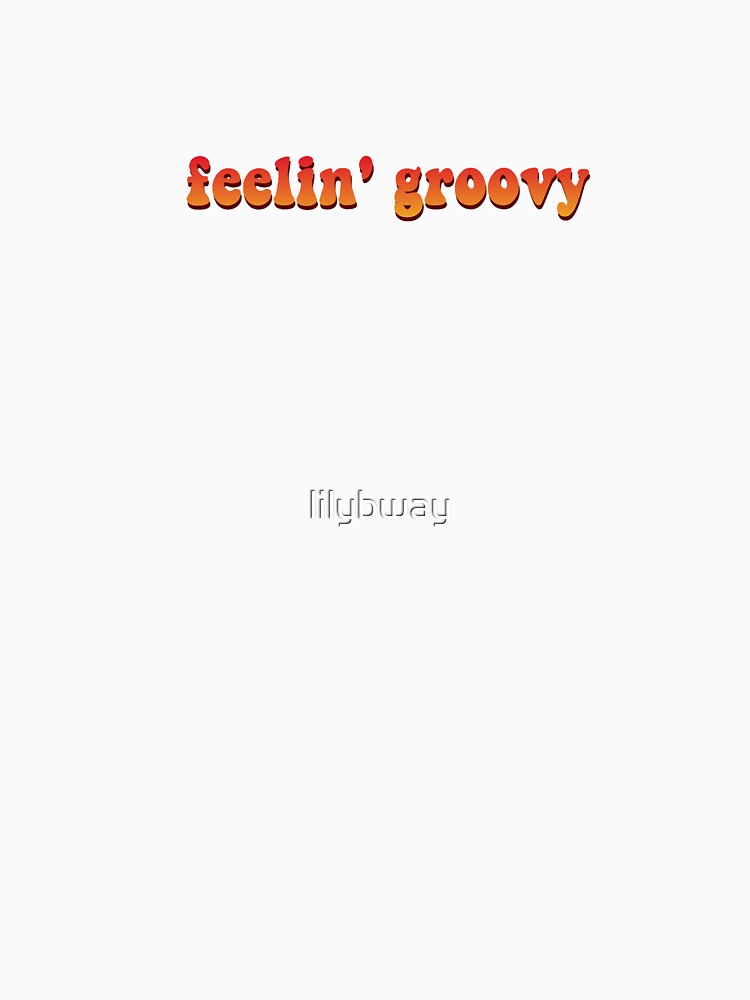 feelin' groovy by lilybway