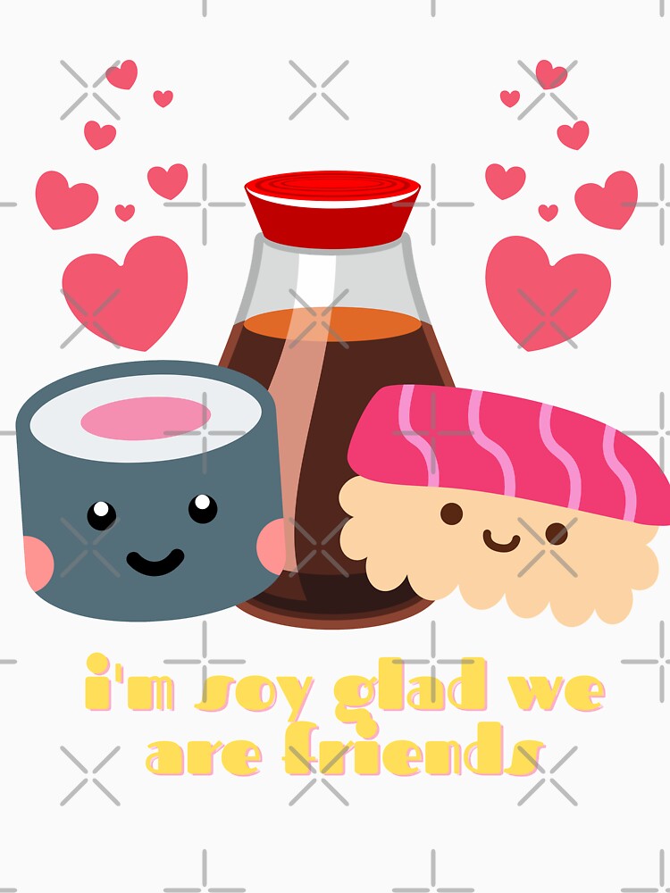 i'm soy glad we are friends, kawaii food by dodjira