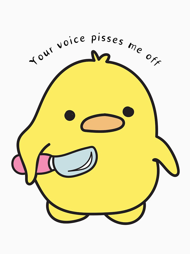 Quack Attack - Your voice pisses me off ducky by anethyst