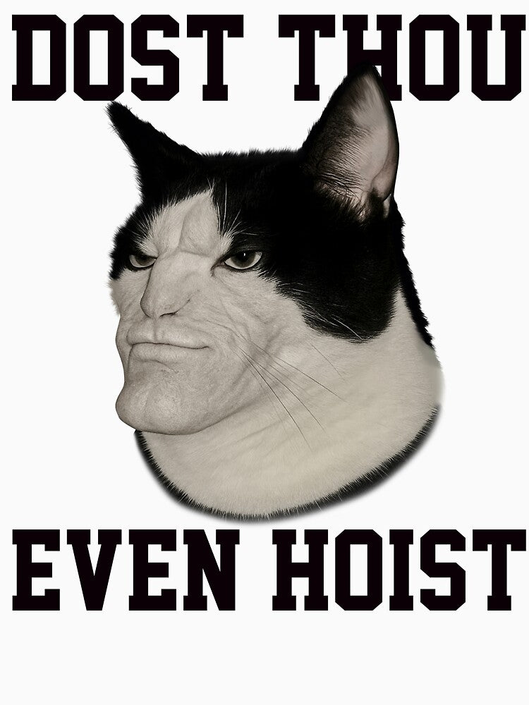 Funny Dost Thou Even Hoist Cat by RebeccaLittlee