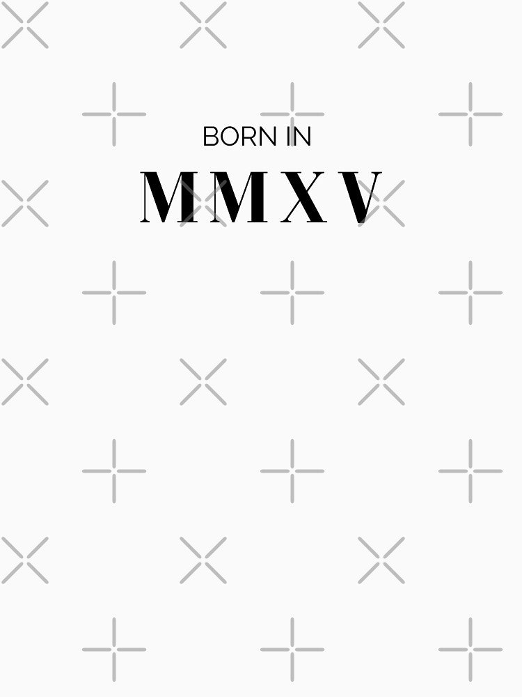 Born in 2015 (black letters) by my-wanderlustjo