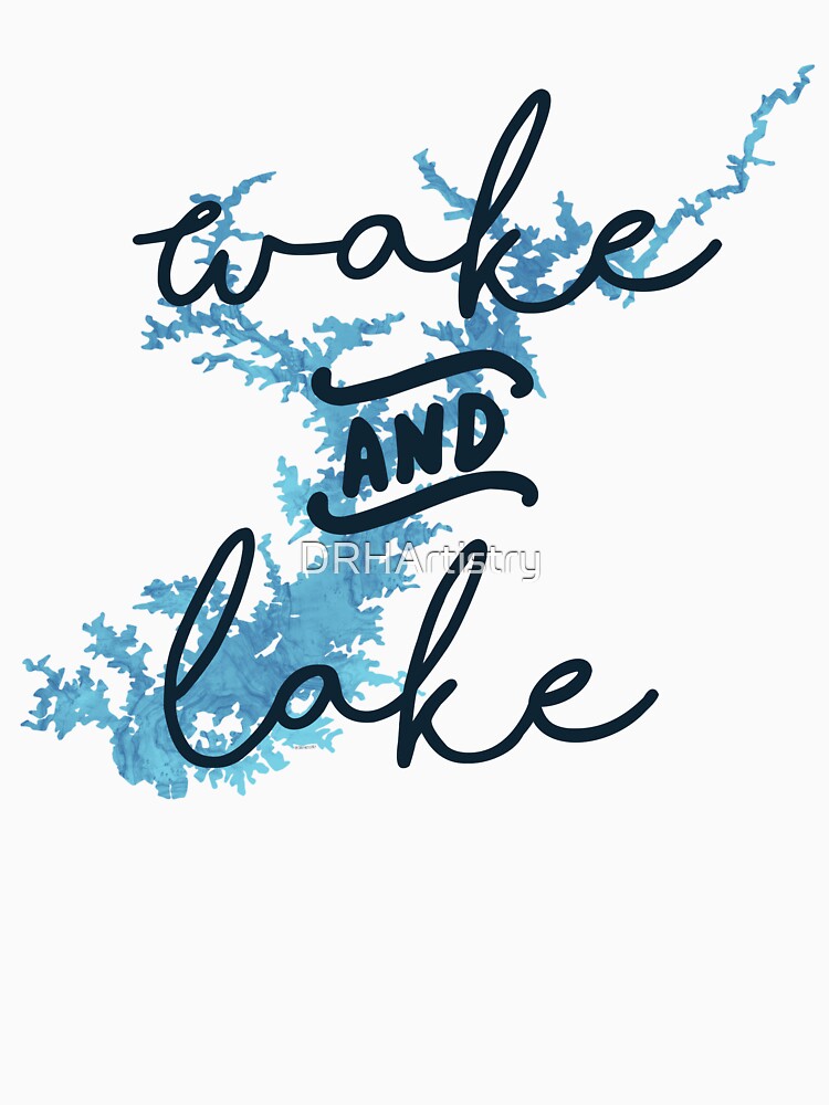 Wake & Lake at Lake Lanier by DRHArtistry