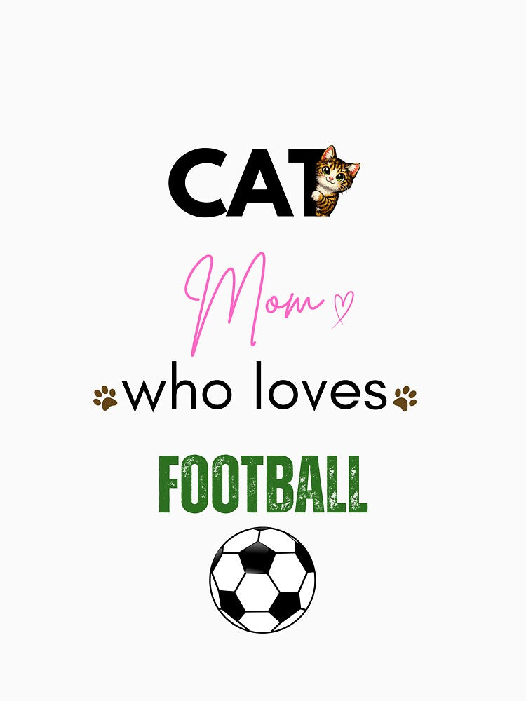 Cat Mom Who Loves Football by PawFitt