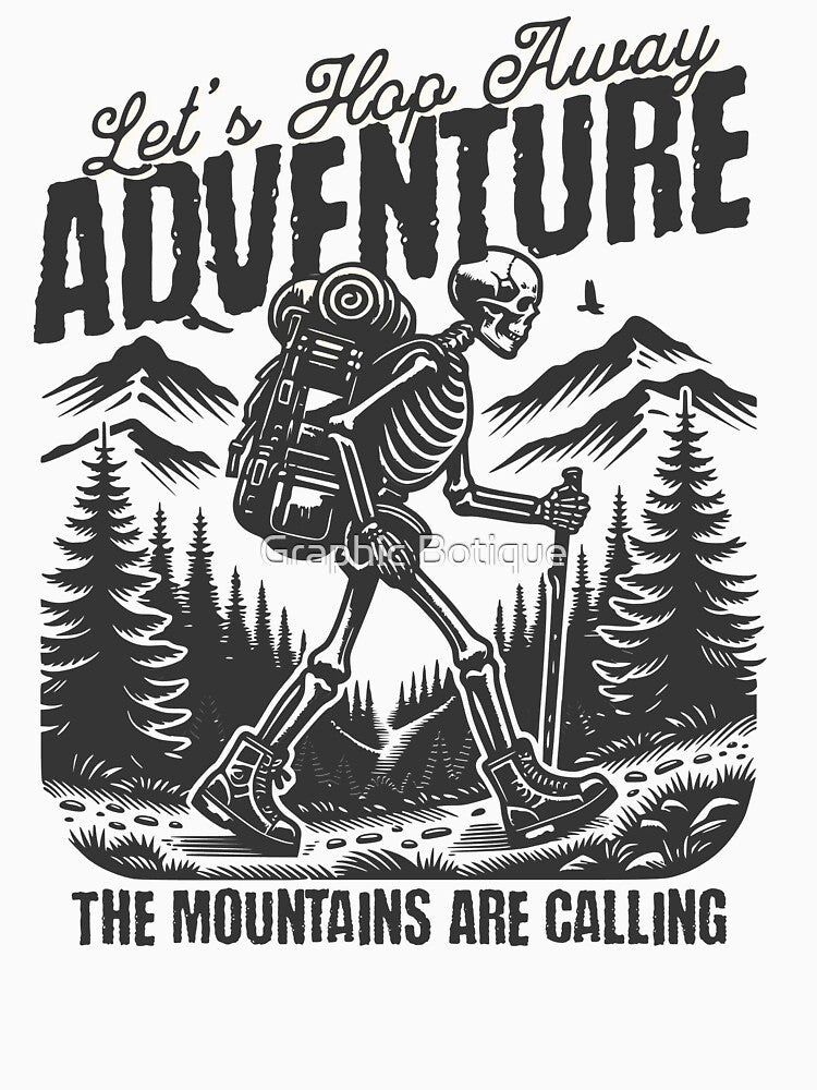 The Mountains Are Calling – Skeleton Hiking Adventure | Vintage Outdoor Explorer Design by Graphic Botique