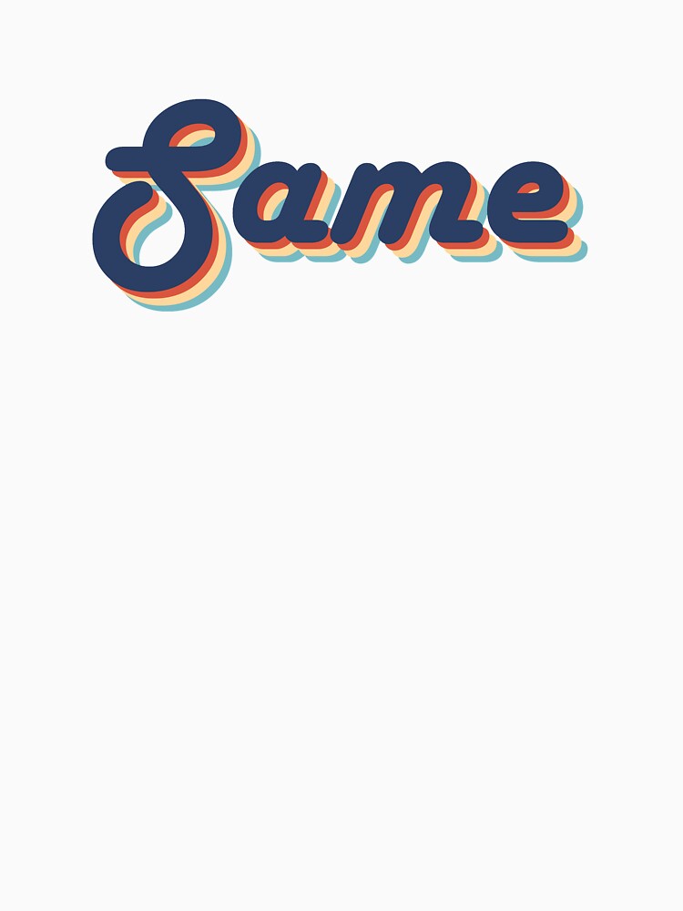 Same by Gooderestx4