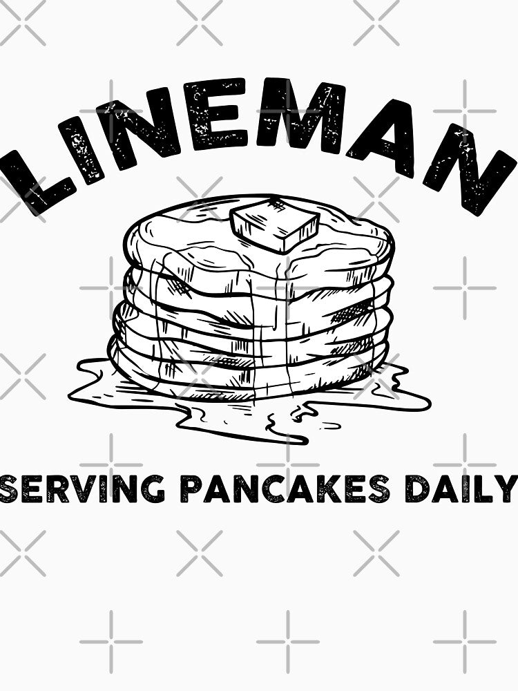 lineman serving pancakes daily , Offensive Lineman Football O Line Tackle by Every Pet  Shirts