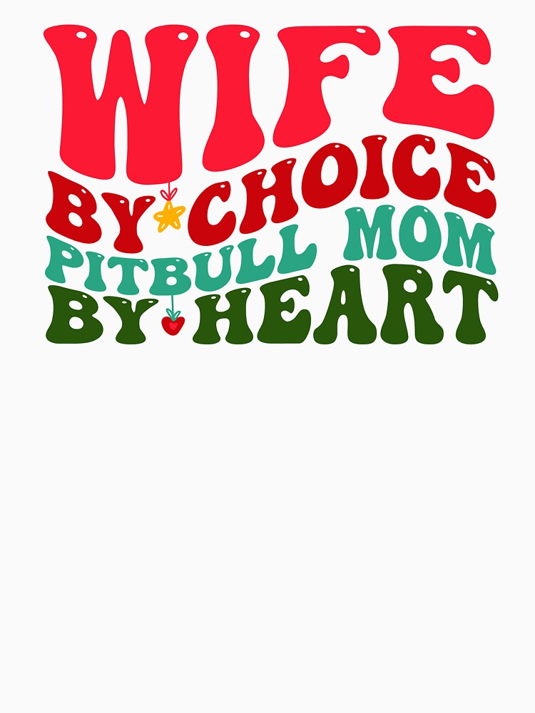 Wife Pitbull Mom Christmas Xmas Dog Mom Funny Groovy by aymanehammi