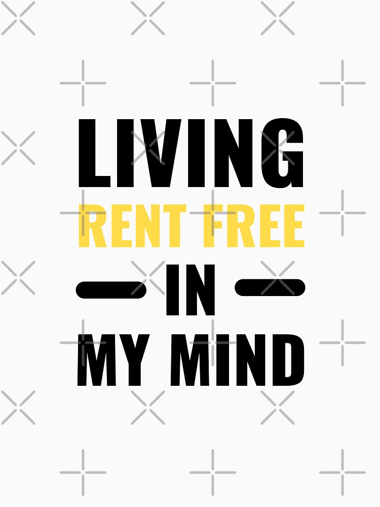 Living Rent Free In My Mind Funny Bold Typography Quote by Akkhay