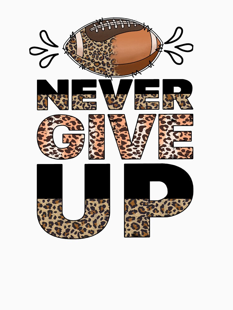 Never Give Up Football Leopard png Sublimation Design, Football PNG, Football Season, Football Mom png, Football Mom, Distressed Football, Love football by Peerda