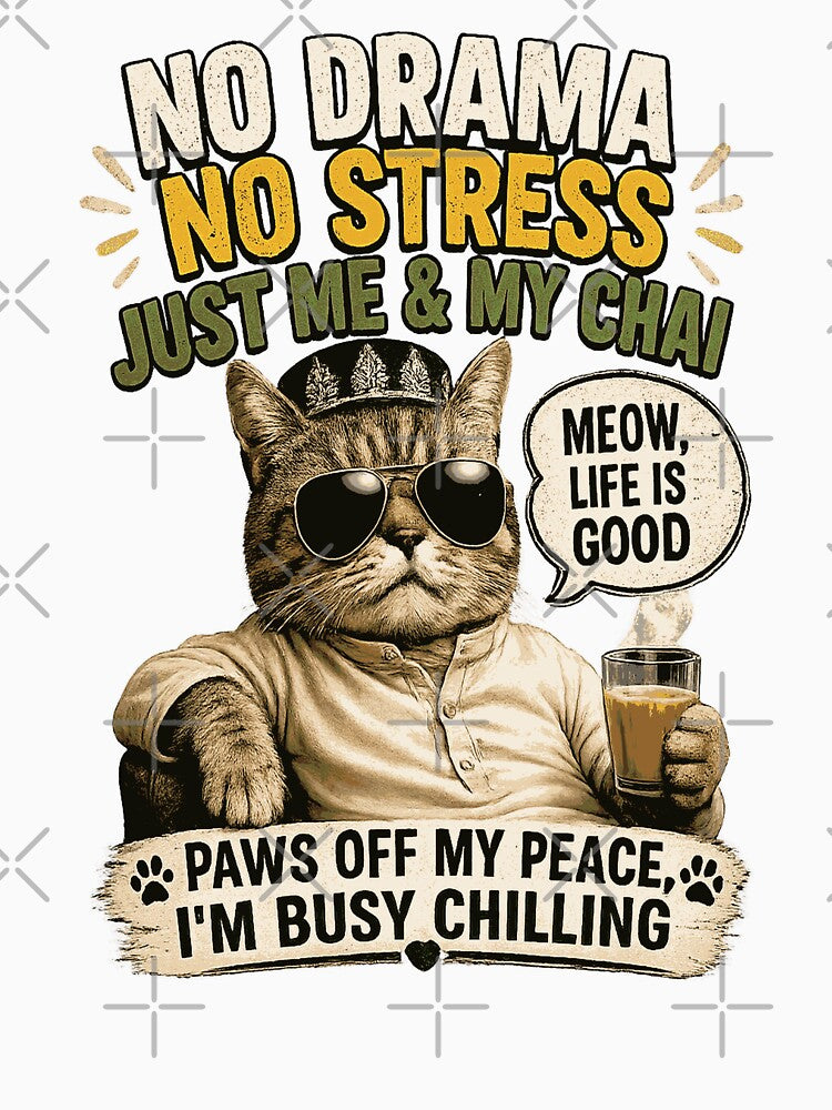 Chai & Chill Cat – Funny Pakistani Meme T by Dusk & Dawn Apparel