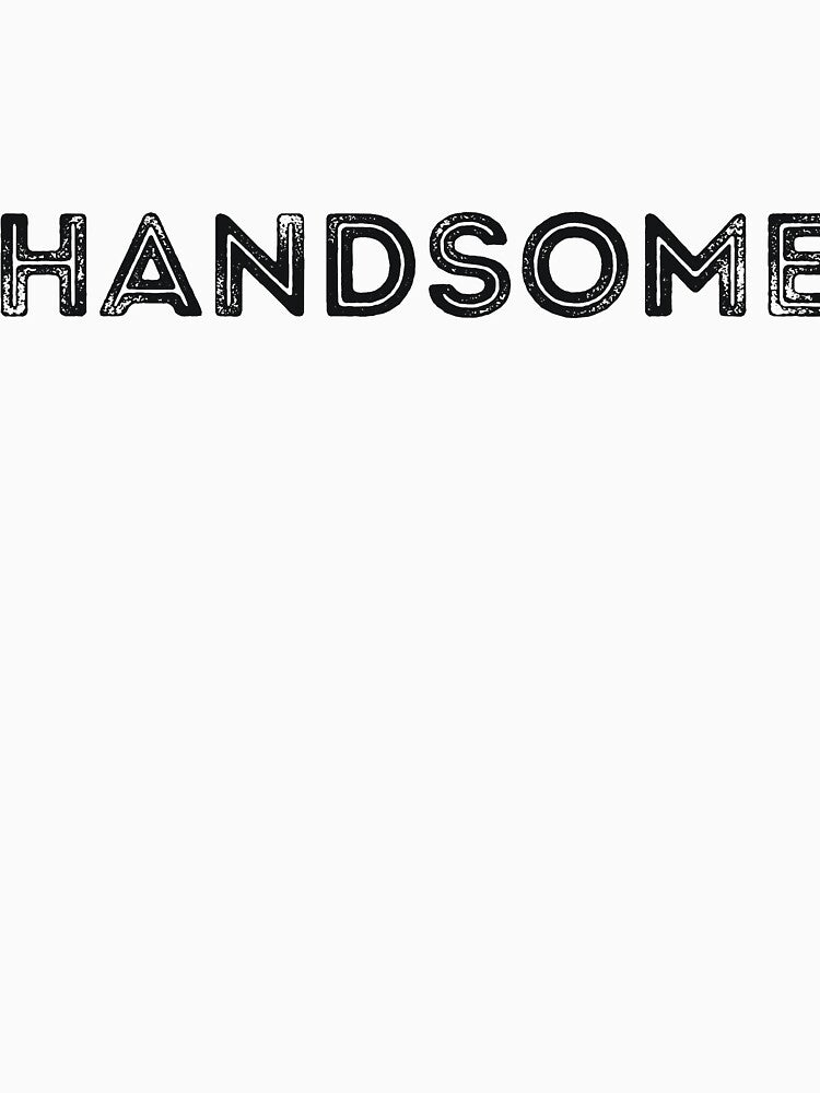 HANDSOME by  Srdjan Stanisic
