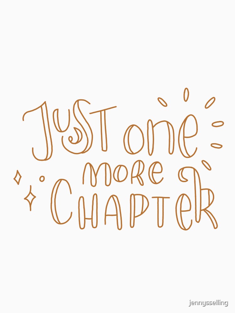 Just One More Chapter by jennysselling