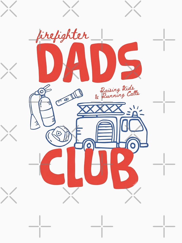 Firefighter Dads Club Raising Kids & Running Calls Retro Typography by HBDStudio