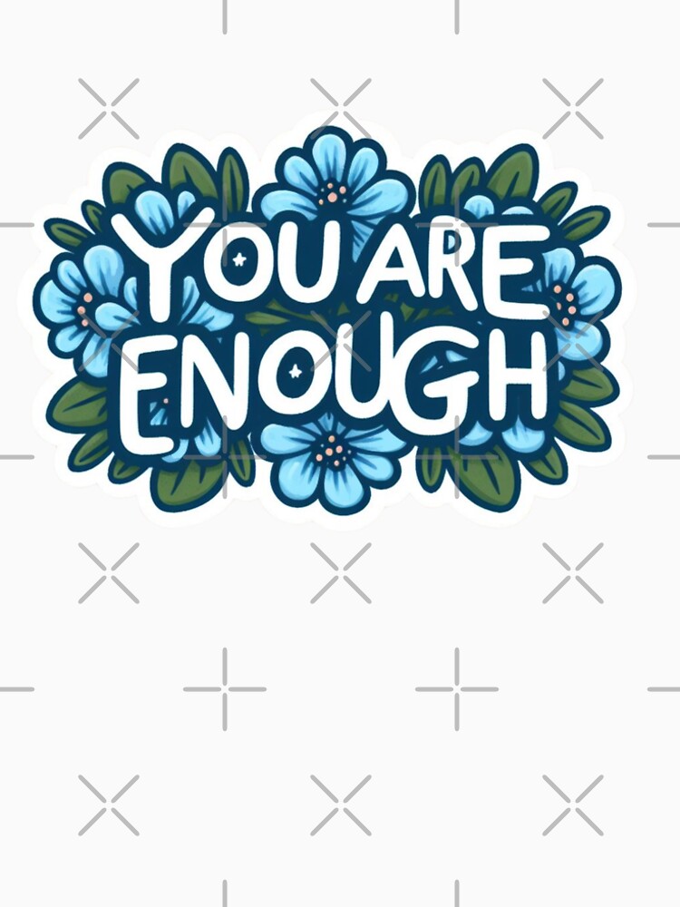You are enough by RubyOwl