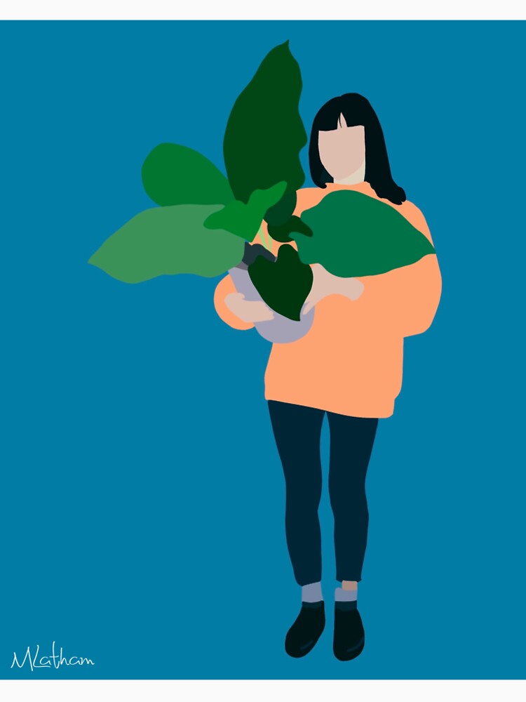 Never afraid to be called a plant lady by Jack latham