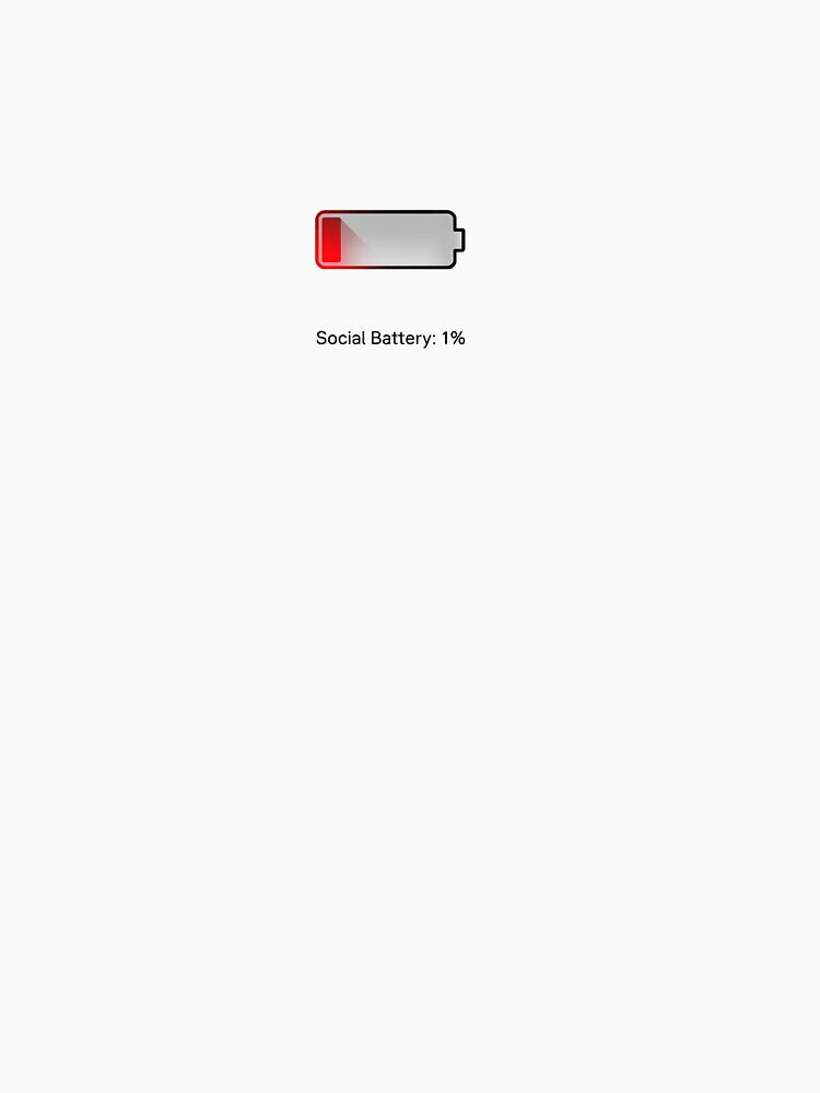 Social battery 1% by graphicboyz112