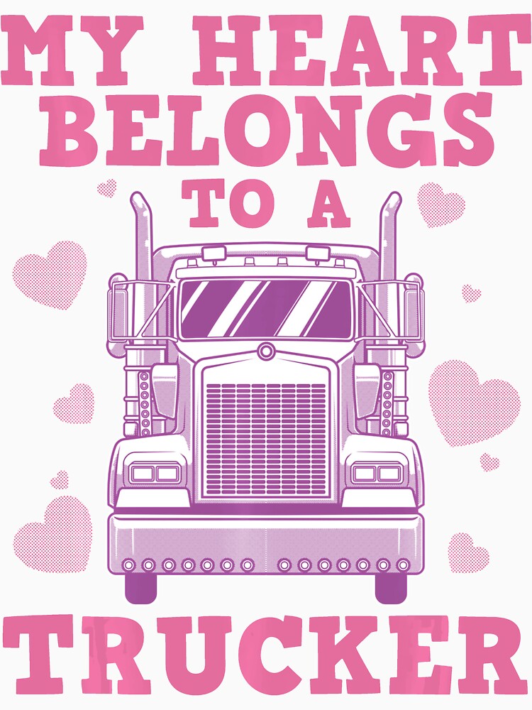 My Heart Belongs to a Truckkr by Usatazon on