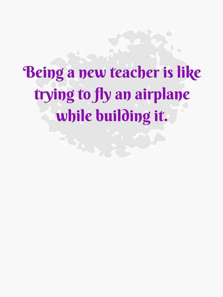 Being a new teacher by cooldesignsalot