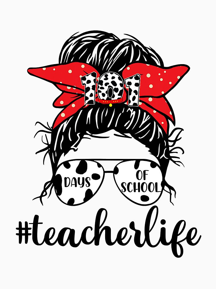 Teacher Life Sunglasses Messy Bun 101 Days of School by ryanbrian
