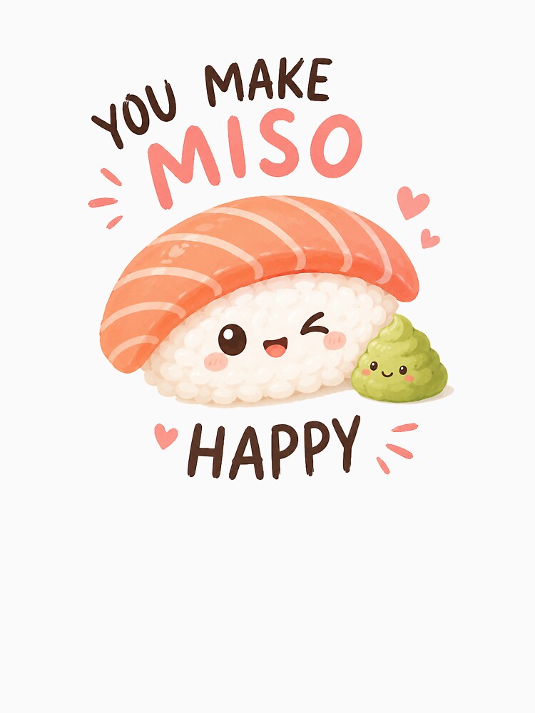 You make miso happy! Sushi by offlineinbox