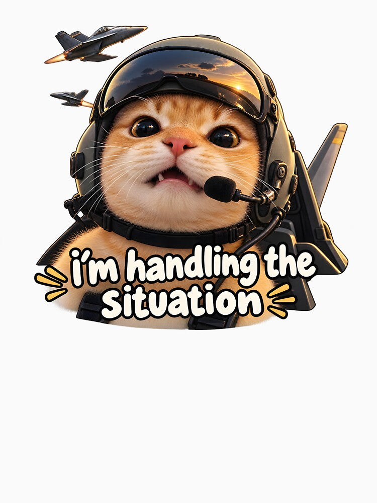 I'm Handling the Situation – Funny Cat Pilot by KawaiiOrbit