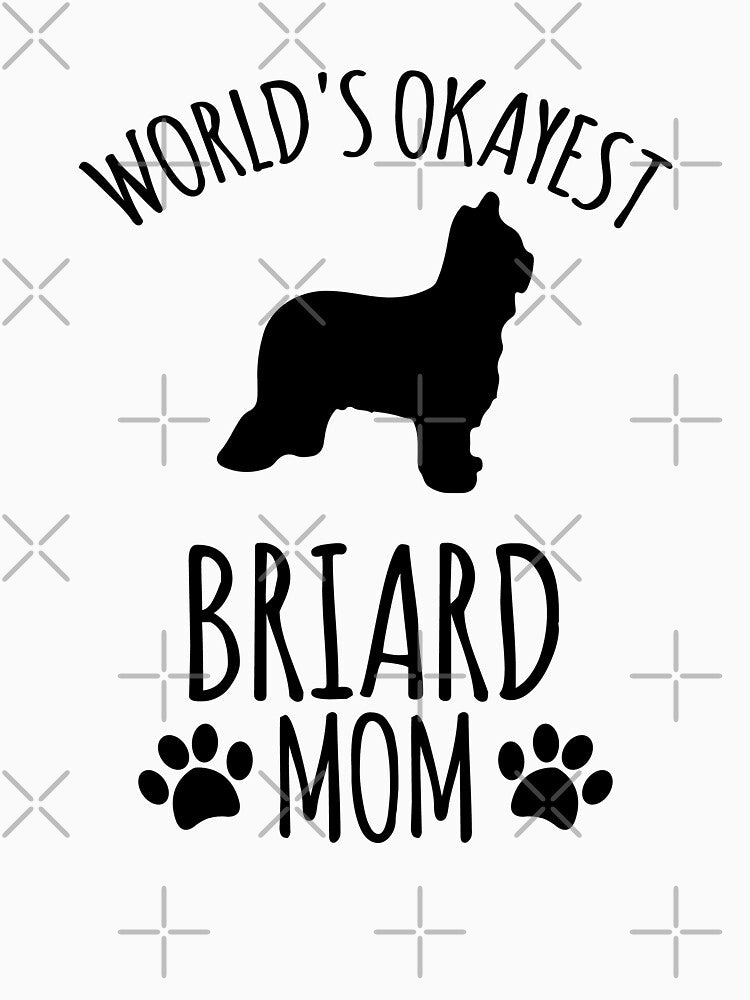 Worlds Okayest Briard Mom - Dog Mom by kindxinn