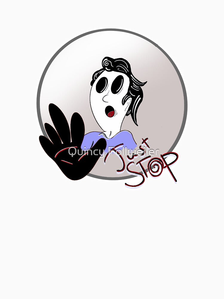 Just Stop by Quincy Follweiler