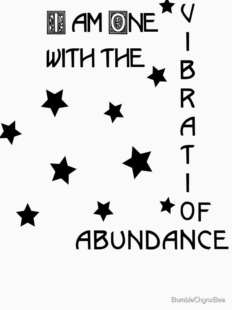 Affirmation For Abundance by BumbleChynxBee