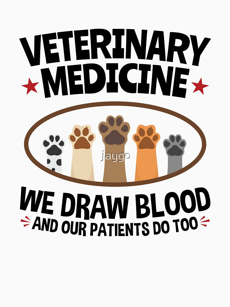 Veterinary Medicine We Draw Blood Funny Vet Tech by jaygo