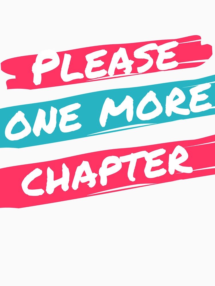 Please One More Chapter Classic T-shirt by Abdessamad02