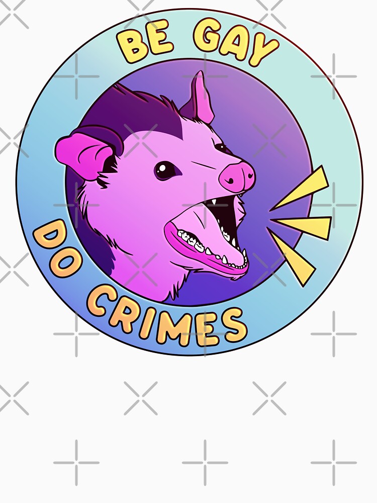 Be Gay, Do Crimes by peltigaan