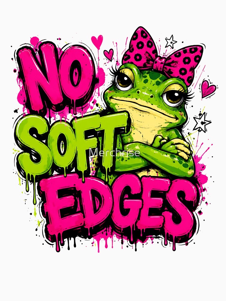 No Soft Edges Funny Frog Sarcastic Quote Cute Frog Aesthetic Colorful Illustration by Merchrise
