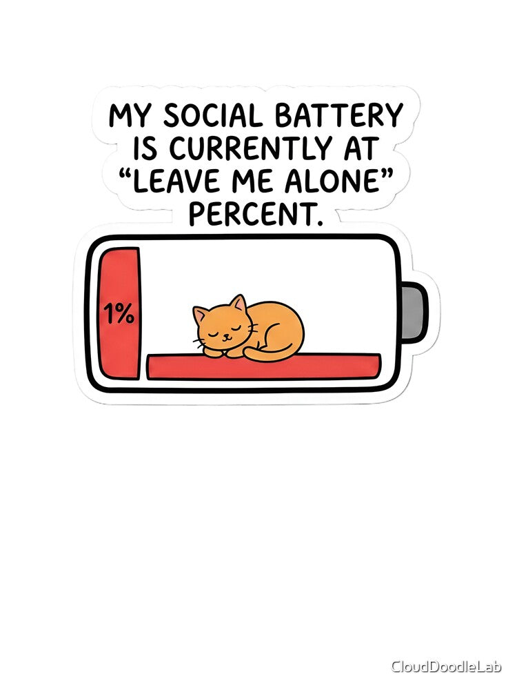 Funny Introvert Low Social Battery Sleeping Cat by CloudDoodleLab
