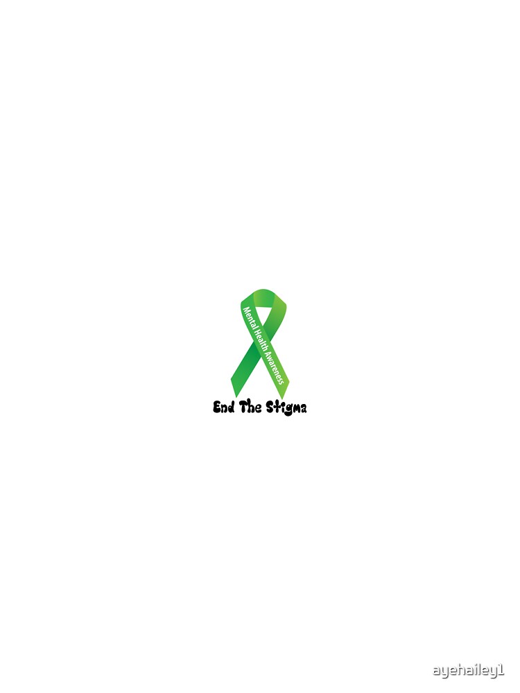 Ending the Stigma by ayehailey1