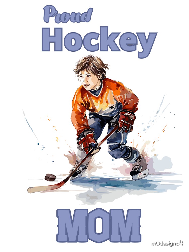 Proud Hockey Mom Gift For Hockey Fan by mOdesign84