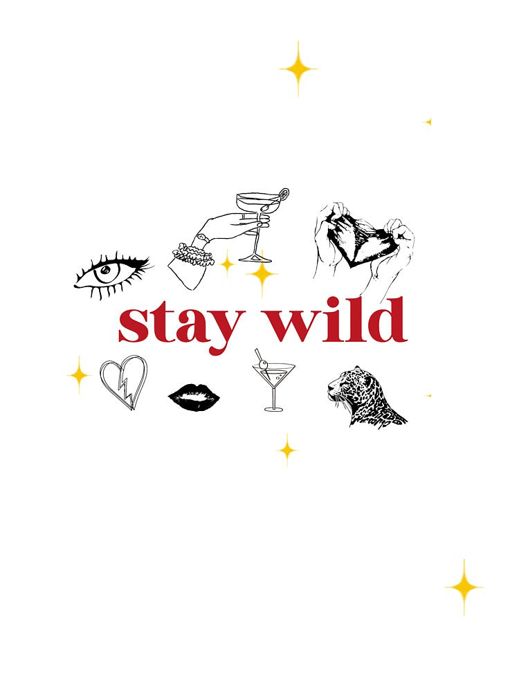 stay wild | baddie energy aesthetic Y2K trendy girly design by TrendyDesignzzzz