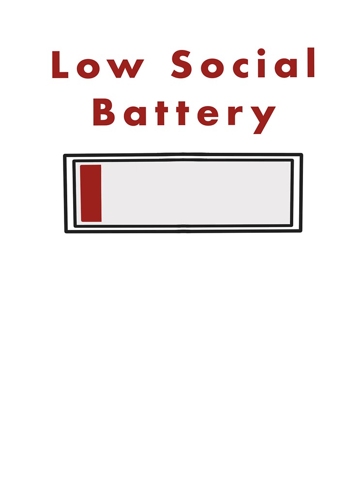 Low Social Battery by A-Little-Nerdy