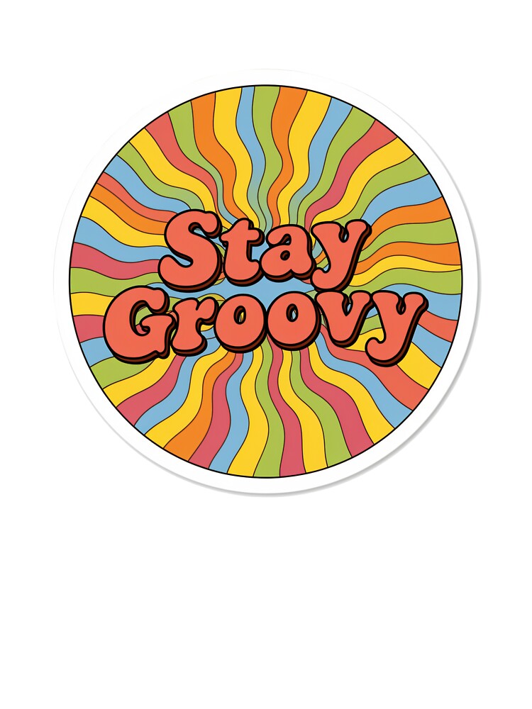 Stay Groovy Retro 70s by mygoodimages
