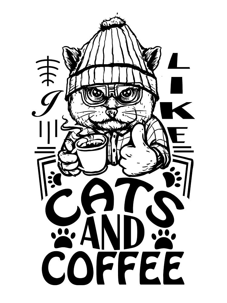 I like cats and coffee by 1PRINTORA1