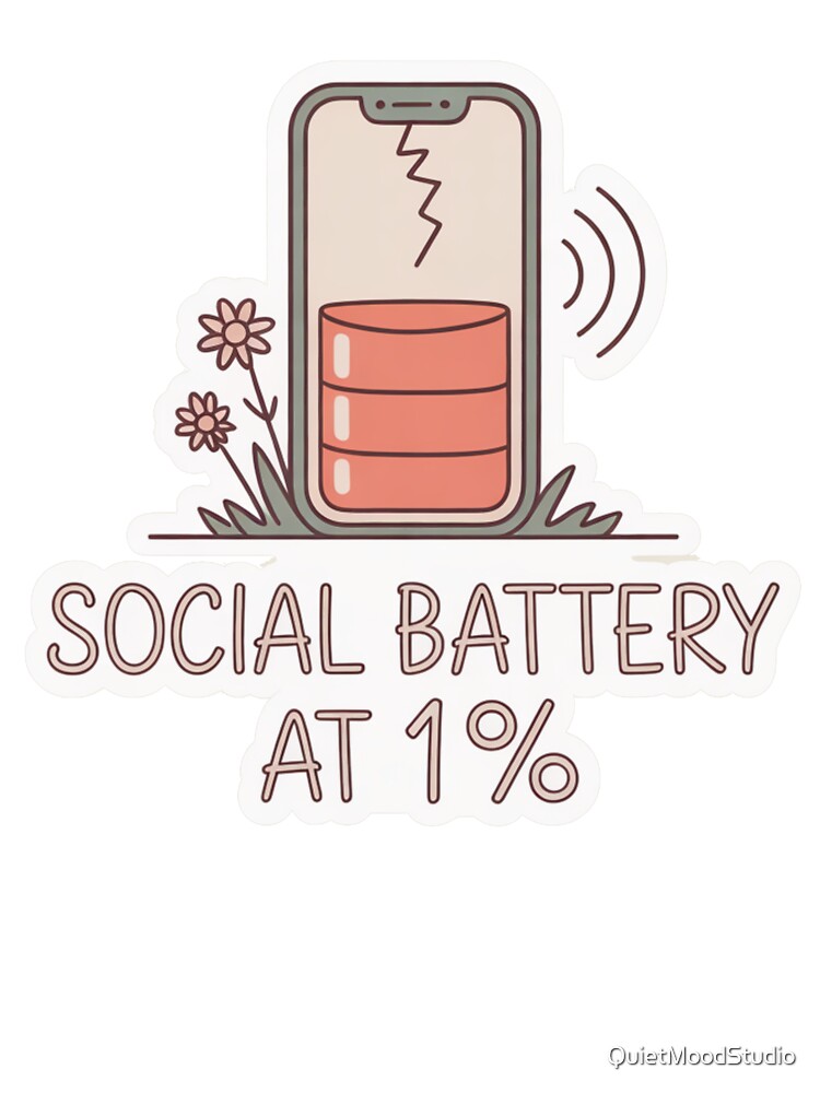 Social Battery at 1% Funny Introvert Quote Design by QuietMoodStudio