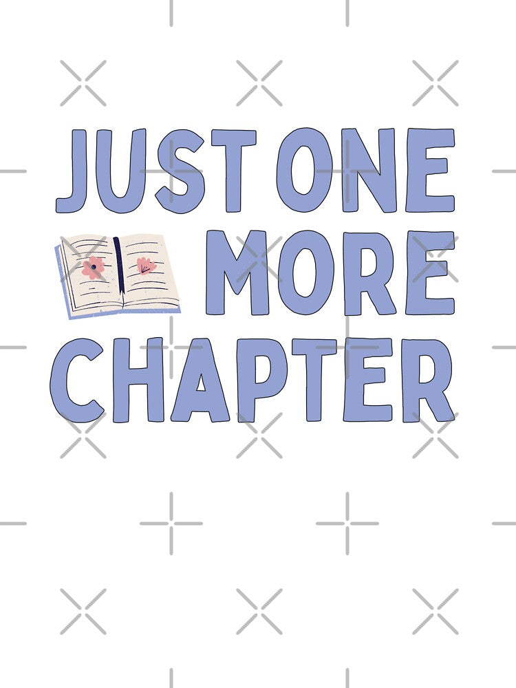 Just One More Chapter by printitoutcl