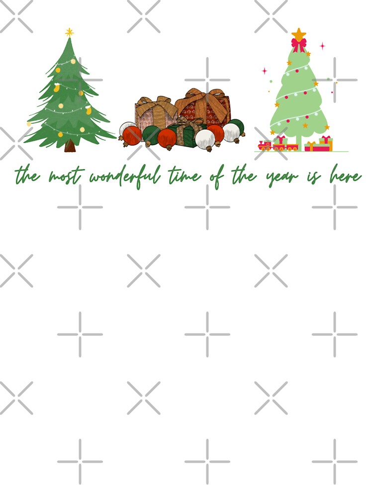 Funny Christmas The most wonderful time of the year is here Design Cute Christmas Quote by Mariemcreations