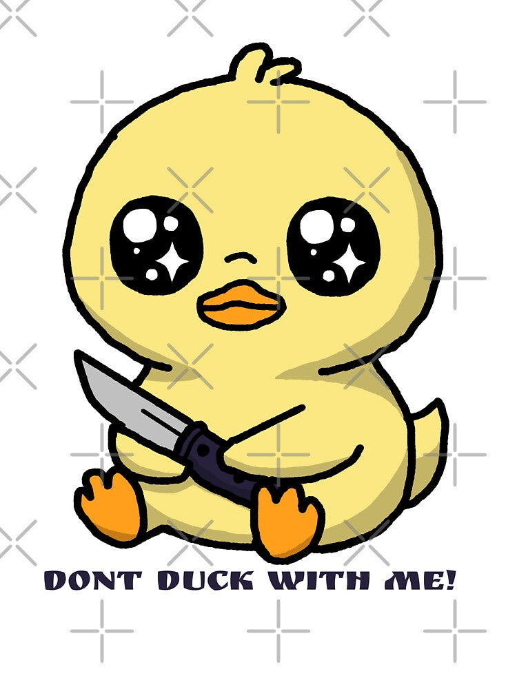 Dont Duck With Me - Cute Duck by Fynn9563