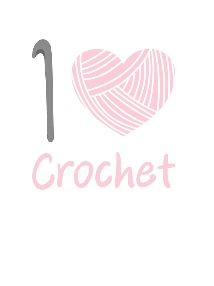 I Love Crochet by Lazy-Kangaroo