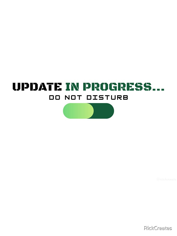 Update In Progress - Programmer Meme by RickCreates